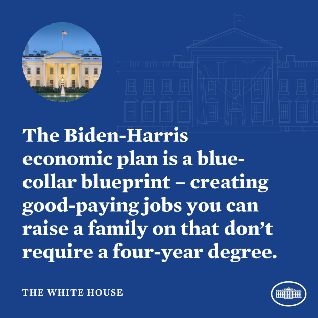 Plakat mit einem Bild des Weißen Hauses und Text, der den Biden-Harris-Wirtschaftsplan präsentiert und die Schaffung von gut bezahlten Jobs ohne vierjähriges Studium betont.