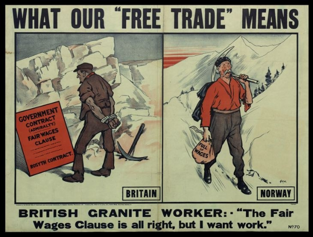 Plakat mit zwei Personen vor einem Berg- und Baumhintergrund mit der Aufschrift "Was unser Freihandel bedeutet - Britischer Granitarbeiter - Die faire Lohnklausel ist in Ordnung, aber ich will Arbeit."